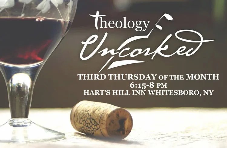 Theology Uncorked graphic for website Theology Uncorked event with wine glass and cork at Hart's Hill Inn, Whitesboro, NY.
