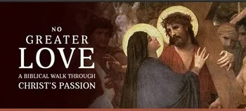 The Good News Center Bible study on Christ's Passion with biblical imagery.